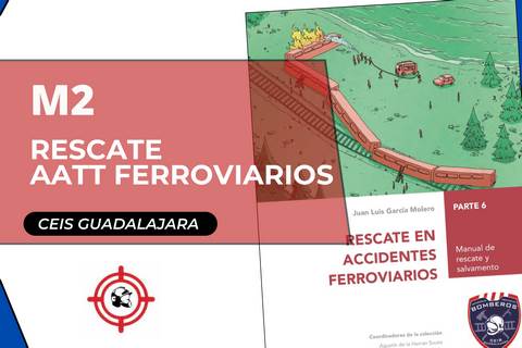 M2 Rescate Accidentes Ferroviarios